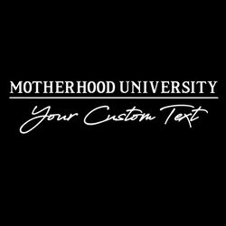 Best Motherhood University Gift SVG