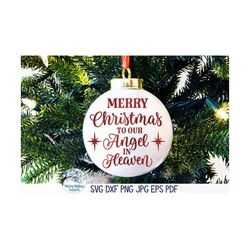 Merry Christmas To Our Angel In Heaven SVG, Christmas Memorial Ornament Svg, Angel In Memory Ornament Svg, Png, Vinyl De