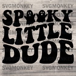 Spooky Little Dude SVG, Halloween Svg, Toddler Halloween SVG, Funny Kids Quote Svg, Kids Halloween SVG DXF EPS PNG