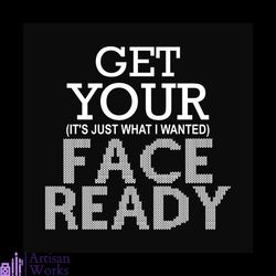 Get Your It's Just What I Wanted Face Ready Svg, Christmas Svg