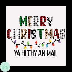 Merry Christmas Ya Filthy Animal Svg, Christmas Svg, Ornament Svg, Fairy Light svg
