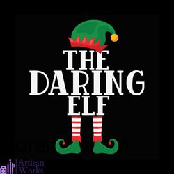 The Daring Elf Svg, Christmas Svg, Elf Daring Svg, Elf Svg, Daring Svg, Xmas Svg