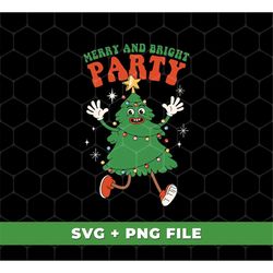 Merry And Bright Party Svg, Merry Christmas Svg, Funny Xmas Tree Svg, Groovy Christmas Svg, Christmas Png, SVG For Shirt