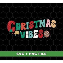 Christmas Vibes Svg, Retro Christmas Svg, Merry Christmas Svg, Light Ball Svg, Christmas Ball Svg, SVG For Shirts, PNG S