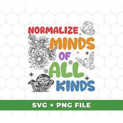 Normalize Minds Of All Kinds Svg, Normalize Minds Svg, Mental Health Svg, Mental Health Matters Svg, SVG For Shirts, PNG