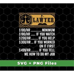 Lawyer Hourly Rate Svg, Funny Lawyer Svg, Best Of Lawyer Svg, Lawyer Shirts, Hourly Rate Svg, Hourly Rating, SVG For Shi