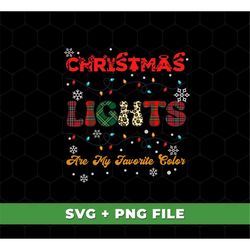 Christmas Lights Are My Favorite Color, Retro Christmas Svg, Christmas Lights Svg, Christmas Caro Style Svg, SVG For Shi