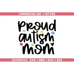 Proud Autism mom SVG, Autism Svg, Autism Png, Autism shirt Svg, Autism Mug Png, Autism Svg Decal, funny autism Svg, Auti