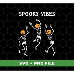 Spooky Vibes Svg, Dancing Skeleton Svg, Skeleton Halloween Svg, Halloween Party Svg, Happy Halloween Svg, SVG For Shirts