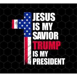 Jesus Lover Png, Jesus Is My Savior Png, Trump Is My President Png, Love Trump Png, Best Trump Png, Png Printable, Digit