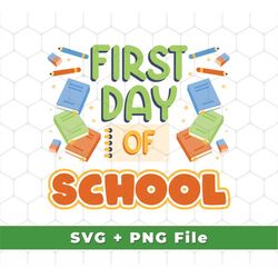 First Day Of School Svg, Love My School Svg, Back To School Shirts, Pre-K School Svg, Back To School Svg, SVG For Shirts