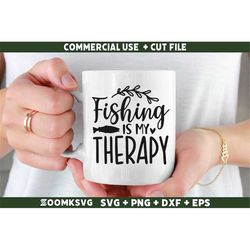 fishing is my therapy svg, funny fishing svg, fishing quotes svg, fishing saying svg, dad fishing svg file for Cricut