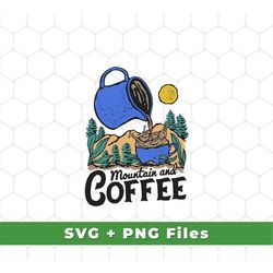 Mountain And Coffee Svg, Wet The Plant Svg, Wet By Coffee Svg, Coffee Lover Svg, Mountain And Coffee, SVG For Shirts, PN