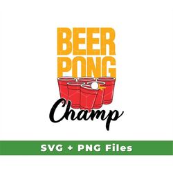 Beer Pong Champ Svg, Retro Beer Pong Svg, Beer Pong Game Svg, Cheer Up Svg, Ping Pong Svg, Beer Pong Shirts, SVG For Shi