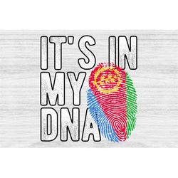 It's in my DNA Eritrea Flag Fingerprint PNG Sublimation design download for shirts, Mugs, Print-on-demand PNG, Digital d