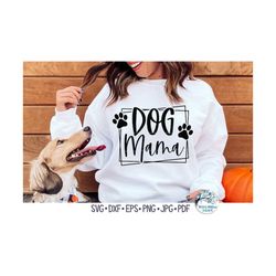 Dog Mama SVG, Cute Dog Shirt Phrase PNG, Dog Mom in Square with Paw Prints, Dog Lover Design, Women's Dog Svg, Vinyl Dec
