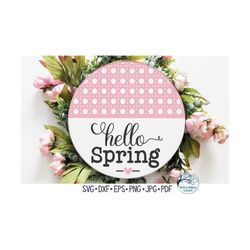 Hello Spring SVG for Cricut, Round Rattan Sign Design for Front Door, Spring Wicker, Farmhouse Circle Sign for Home Deco