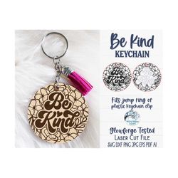 Be Kind Keychain for Glowforge or Laser Cutter SVG Inspirational Floral Keychain File AI Retro Flower Wood Keychain Gift