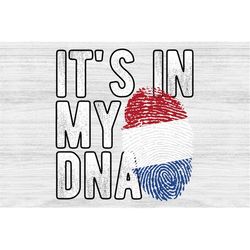 It's in my DNA Netherlands  Flag Fingerprint PNG Sublimation design download for shirts, Mugs, Print-on-demand PNG, Digi