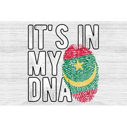 It's in my DNA Mauritania Flag Fingerprint PNG Sublimation design download for shirts, Mugs, Print-on-demand PNG, Digita