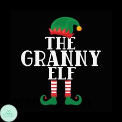 The Granny Elf Svg, Christmas Svg, Elf Granny Svg, Elf Svg, Merry Christmas Svg, Granny Svg