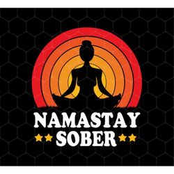 Namastay Sober Png, Retro Sobriety Png, Love To Do Yoga Png, Retro Yoga Png, Best Yoga Ever Png, Love Yoga Png, Png Prin