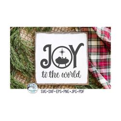 Joy to the World SVG for Cricut, Religious Christmas Holiday Sign with Baby Jesus in Manger, Nativity Design, Vinyl Deca
