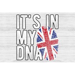 It's in my DNA UK Flag Fingerprint PNG Sublimation design download for shirts, Mugs, Print-on-demand United Kingdom Png,