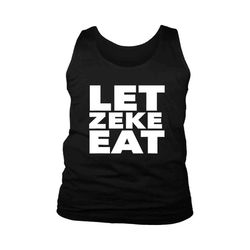 Dallas Elliot Let Zeke Eat Men&8217S Tank Top