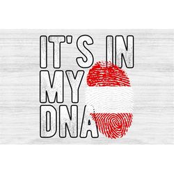 It's in my DNA Austria Flag Fingerprint PNG Sublimation design download for shirts, Mugs, Print-on-demand PNG, Digital d