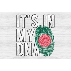 It's in my DNA Bangladesh Flag Fingerprint PNG Sublimation design download for shirts, Mugs, Print-on-demand PNG, Digita
