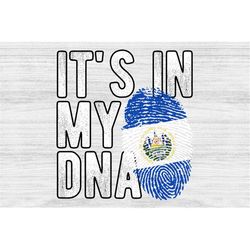 It's in my DNA El Salvador Flag Fingerprint PNG Sublimation design download for shirts, Mugs, Print-on-demand PNG, Digit