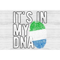 It's in my DNA Sierra Leone Flag Fingerprint PNG Sublimation design download for shirts, Mugs, Print-on-demand PNG, Digi
