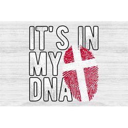It's in my DNA Denmark Flag Fingerprint PNG Sublimation design download for shirts, Mugs, Print-on-demand PNG, Digital d