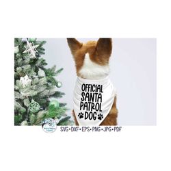 Official Santa Patrol Dog SVG, Christmas Dog Bandana SVG, Christmas Dog Shirt Svg, Santa Claus Patrol Png, Vinyl Decal F