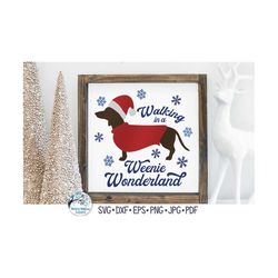 Walking In A Weenie Wonderland SVG, Christmas Dachshund Dog SVG, Funny Santa Dog Svg, Christmas Weiner Dog Svg, Vinyl De