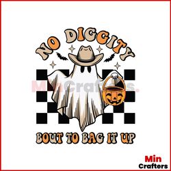 No Diggity Bout To Bag It Up Western Cowboy Hat SVG File