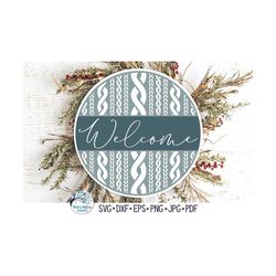 welcome svg with sweater knit, round winter sign for cricut, cable knit sweater print sign, front door sign, vinyl decal