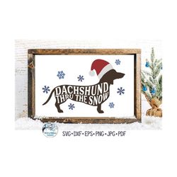 Dachshund Thru The Snow SVG, Christmas Dachshund Dog SVG, Funny Santa Dog Svg, Christmas Weiner Dog Svg, Vinyl Decal Fil