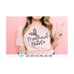 Mermaid At Heart SVG, Funny Summer Shirt, Mermaid Tail Phrase, Cute Women's Beach Shirt Saying, Mermaid Lover, Vinyl Dec