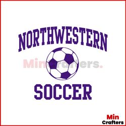 Northwestern Wildcats Soccer Crew SVG Cutting Digital File