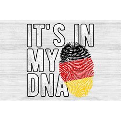 It's in my DNA Germany Flag Fingerprint PNG Sublimation design download for shirts, Mugs, Print-on-demand PNG, Digital d