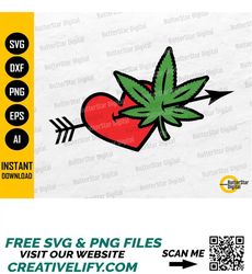 Weed Arrow Heart SVG | Marijuana Love SVG | 420 Cannabis Hemp Pot Ganja | Cricut Cutting File Cuttable Clipart Vector Di