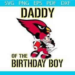 Daddy Of The Birthday Boy Arizona Cardinals Svg, Sport Svg, Birthday Svg, Arizona Cardinals Svg, Birthday Boy Svg, Daddy