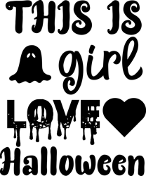 This is girl love halloween Png, Halloween Png, Hocus pocus Png, Happy Halloween Png, Pumpkins Png, Ghost Png, Png file