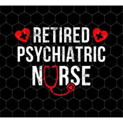 Retired Psychiatric Nurse Png, Retirement Nursing Png, Nurse Png, Png For Nurse, Psychiatric Nurse Png, Png For Shirts,