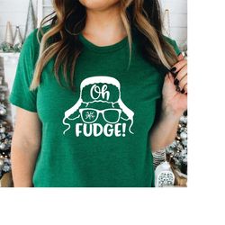 Oh Fudge Unisex Crewneck Shirt, Christmas Shirt, A Christmas Story, Ralphie Shirt, Christmas Movie Shirt, Funny Christ S