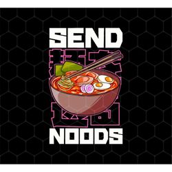 Funny Send Noods, Anime Fan Png, Ramen Noodle Png, Japanese Noodles Png, Japanese Nud Png, Noods Png, Png For Shirts, PN