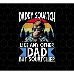 Funny Retro Daddy Squatch Png, Vintage Bigfoot Png, Hide and Seek Expert Png, Retro Dad, Father's Day Gifts, Png For Shi