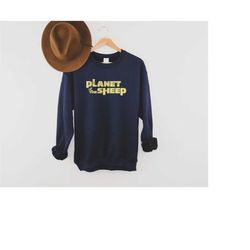 Planet of The Sheep, Sheeple Shirt, Classic Movie Parody Sweatshirt, Freedom Conspiracy Sweater Conspiracy gift, Anti Fa